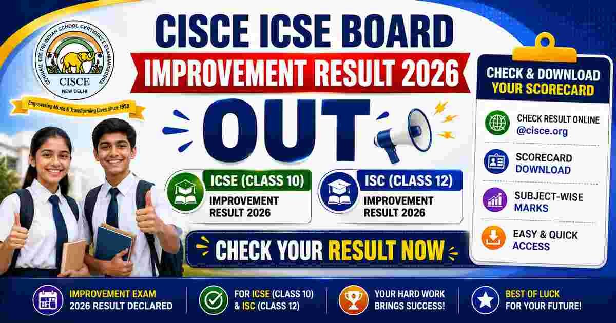 CISCE ICSE Board Class 10th, 12th Improvement Result 2026 OUT
