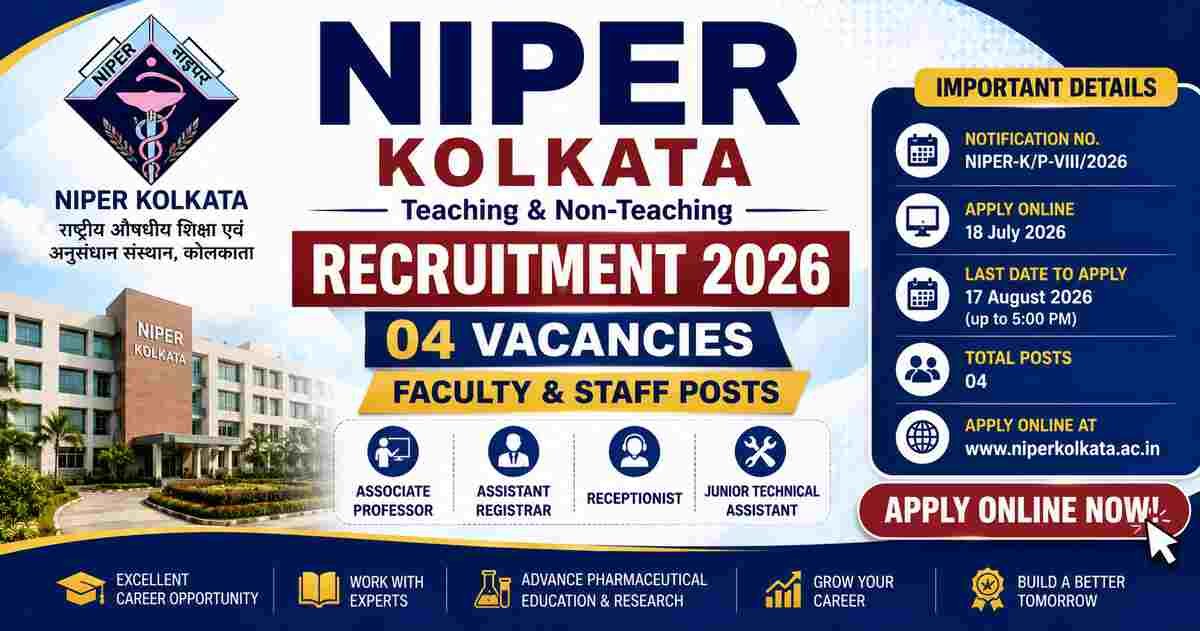 NIPER Kolkata Teaching & Non-Teaching Recruitment 2026