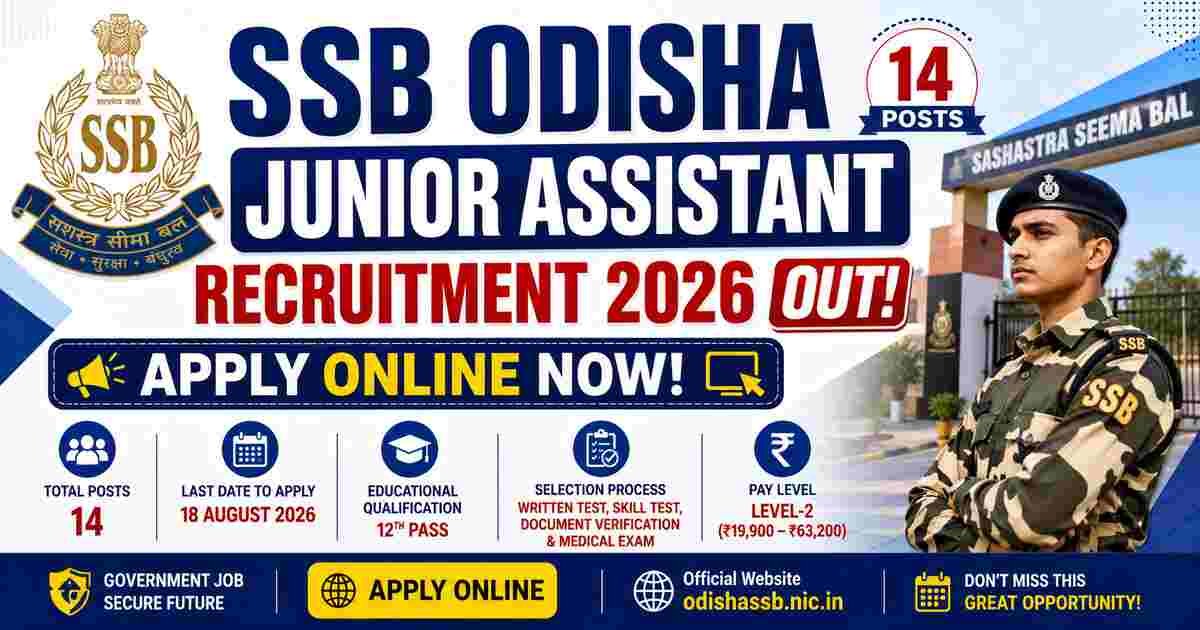 SSB Odisha Junior Assistant Recruitment 2026