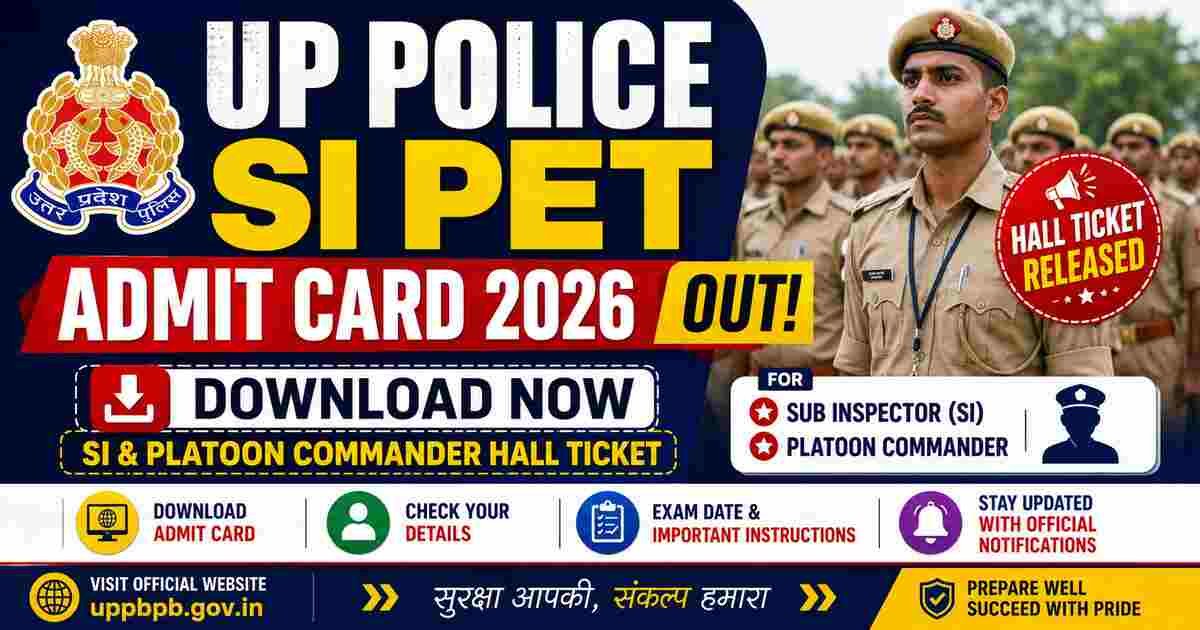 UP Police SI PET Admit Card 2026