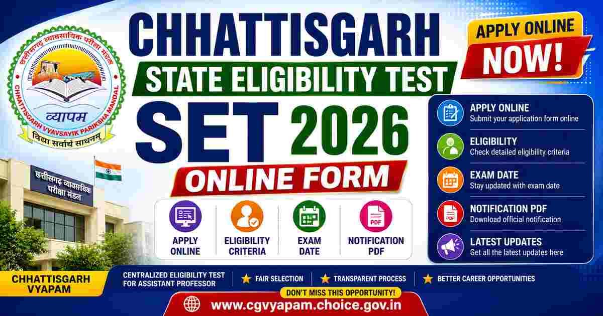 Chhattisgarh State Eligibility Test (CG SET) Online Form 2026