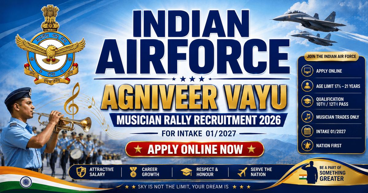 Indian Airforce Agniveer Vayu Musician Rally Recruitment 2026